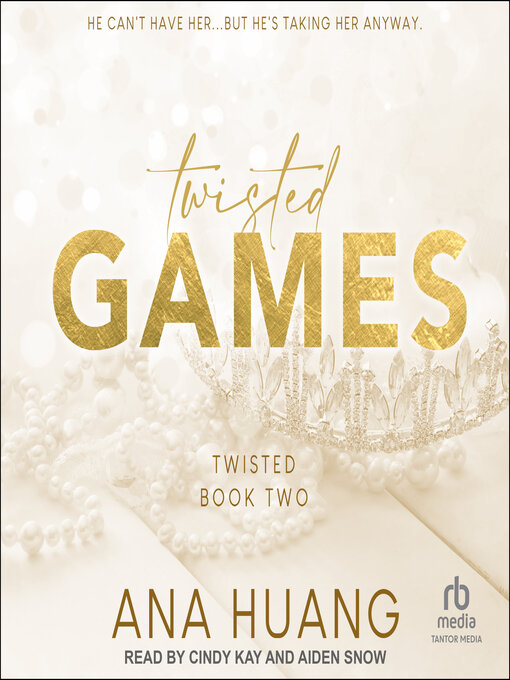 Title details for Twisted Games by Ana Huang - Available